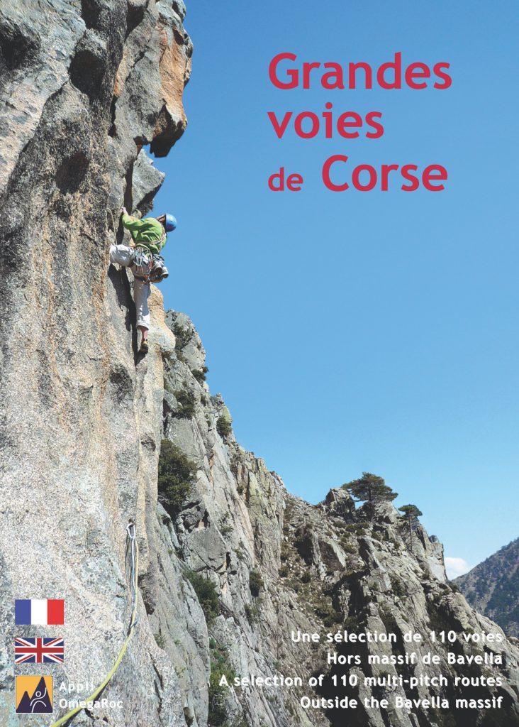Le topo d'escalade en grand voie en Corse, hors massif de Bavella. Voies équipées ou en terrain d'aventure.