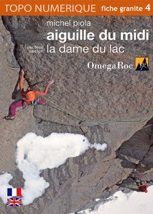 Topo d'escalade de la face Sud de l'Aiguille du Midi - Secteur La Dame du Lac.